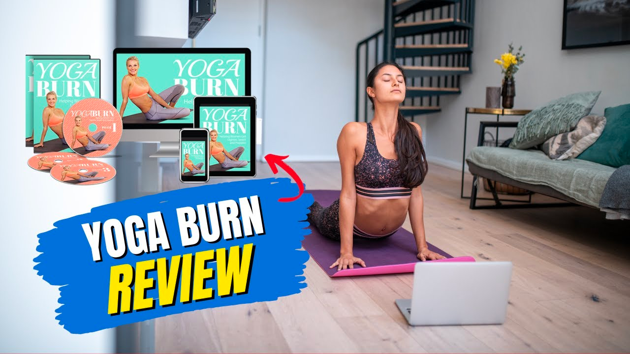 Yoga Burn Review : Yoga Burn Fitness System. In-depth Yoga Burn Reviews and What You Need to Know. What is Yoga Burn and How Does it Work?